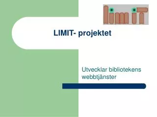 limit projektet