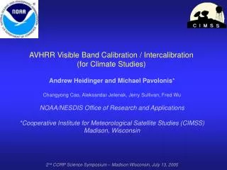 AVHRR Visible Band Calibration / Intercalibration (for Climate Studies)