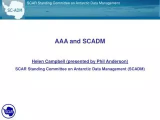 AAA and SCADM Helen Campbell (presented by Phil Anderson)