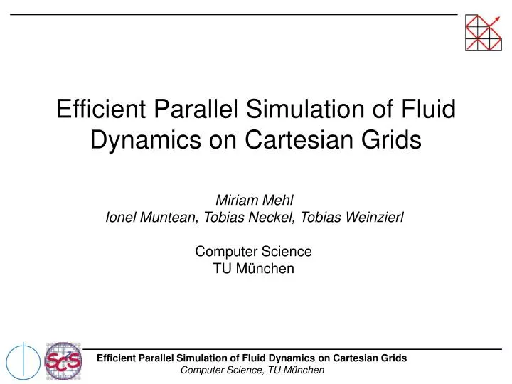 efficient parallel simulation of fluid dynamics on cartesian grids