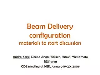 Beam Delivery configuration materials to start discussion