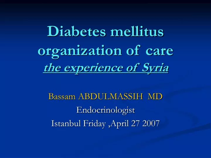 diabetes mellitus organization of care the experience of syria