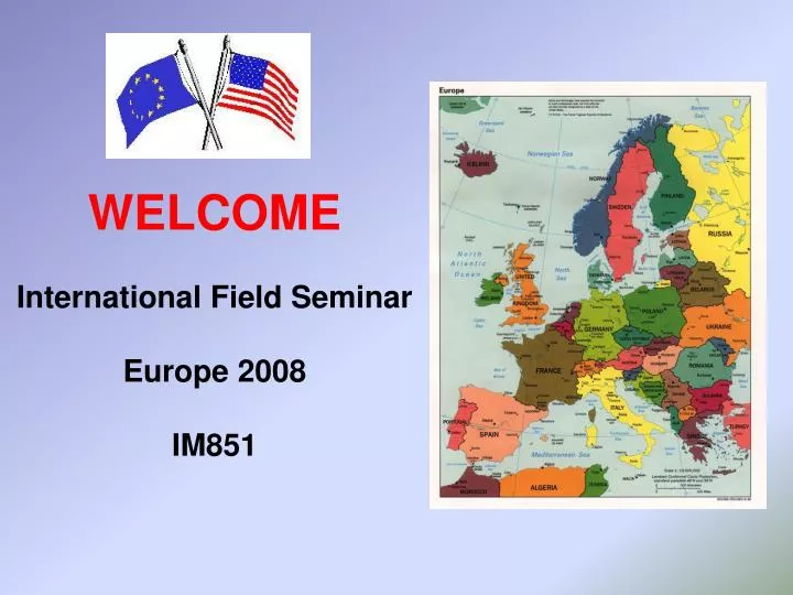 welcome international field seminar europe 2008 im851