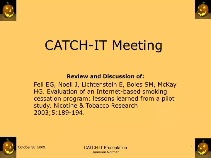 catch it meeting