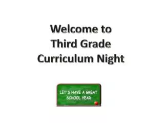 Welcome to Third Grade Curriculum Night