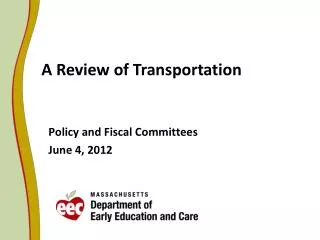 Policy and Fiscal Committees June 4, 2012