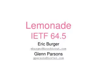 Lemonade IETF 64.5