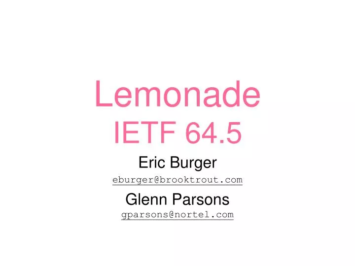 lemonade ietf 64 5