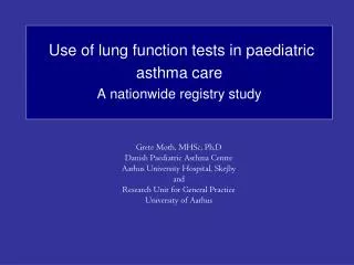 Use of lung function tests in paediatric asthma care A nationwide registry study