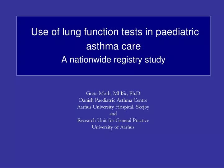 use of lung function tests in paediatric asthma care a nationwide registry study
