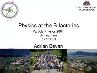 Particle Physics 2004 Birmingham 5 th -7 th April