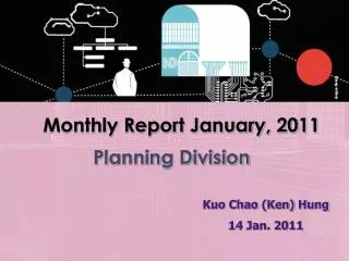 Monthly Report January, 2011