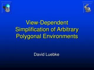 View-Dependent Simplification of Arbitrary Polygonal Environments
