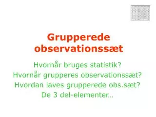 grupperede observationss t