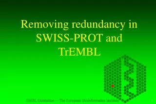 Removing redundancy in SWISS-PROT and TrEMBL