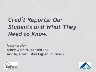 Credit Reports: Our Students and What They Need to Know.