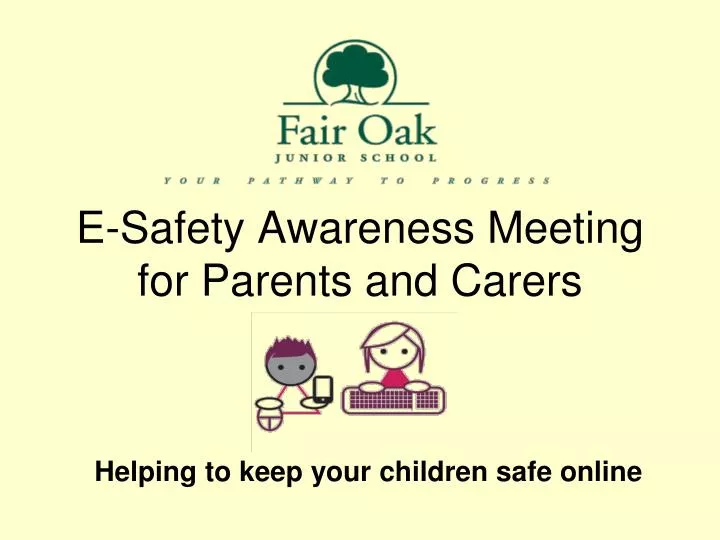 e safety awareness meeting for parents and carers