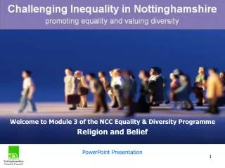 Welcome to Module 3 of the NCC Equality &amp; Diversity Programme Religion and Belief