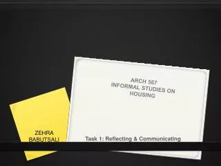 ARCH 567 INFORMAL STUDIES ON HOUSING
