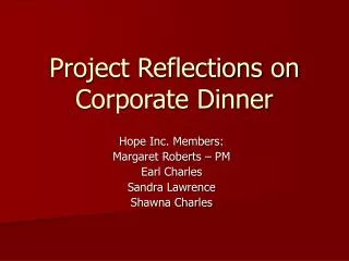 Project Reflections on Corporate Dinner