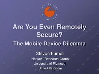 are you even remotely secure the mobile device dilemma