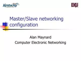 Master/Slave networking configuration