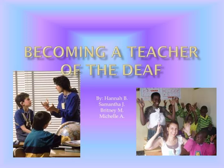 becoming a teacher of the deaf
