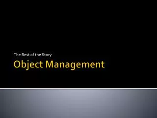Object Management
