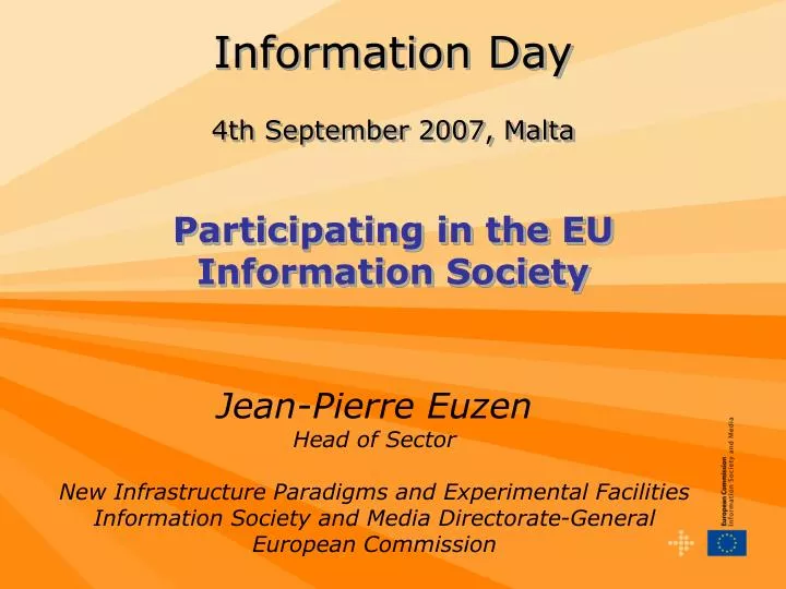information day 4th september 2007 malta participating in the eu information society