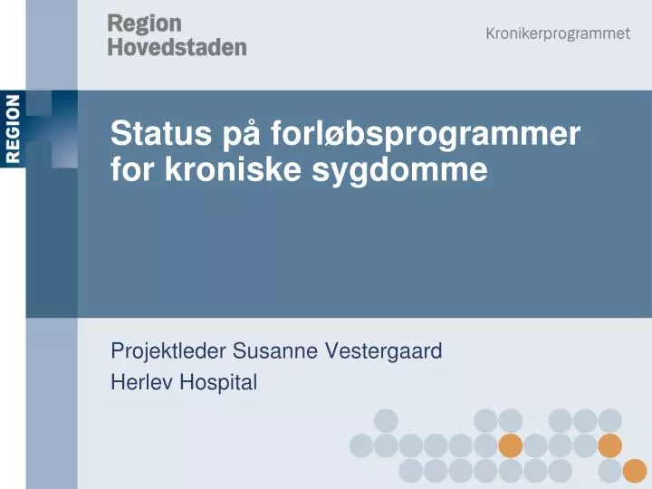 status p forl bsprogrammer for kroniske sygdomme