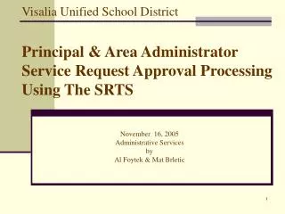 November 16, 2005 Administrative Services by Al Foytek &amp; Mat Brletic