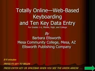 By Barbara Ellsworth Mesa Community College, Mesa, AZ Ellsworth Publishing Company