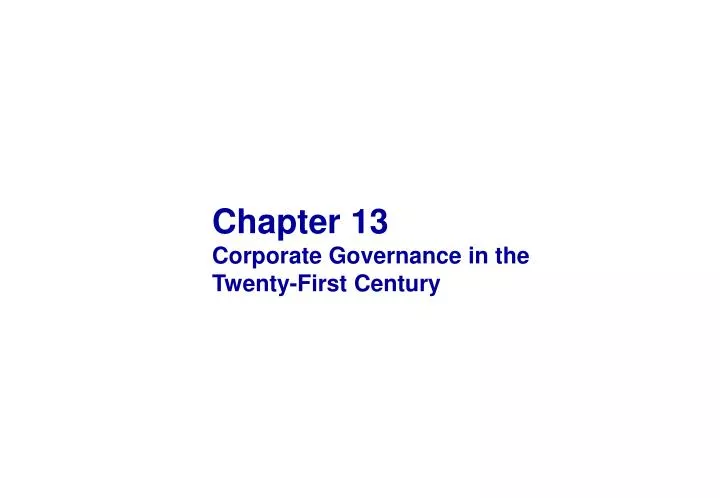 chapter 13 corporate governance in the twenty first century