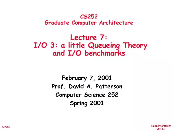 cs252 graduate computer architecture lecture 7 i o 3 a little queueing theory and i o benchmarks