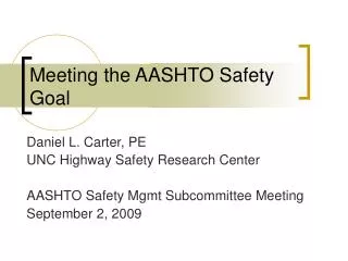 Meeting the AASHTO Safety Goal