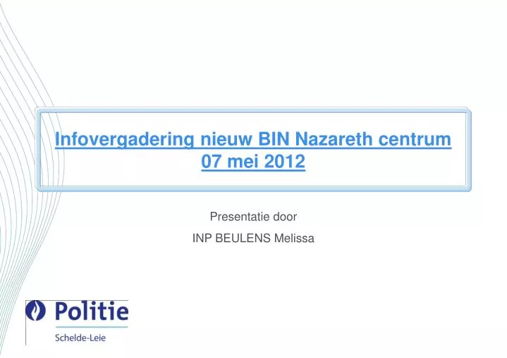 infovergadering nieuw bin nazareth centrum 07 mei 2012