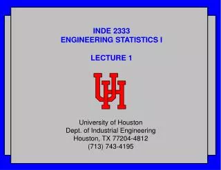 INDE 2333 ENGINEERING STATISTICS I LECTURE 1