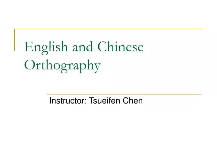 english and chinese orthography