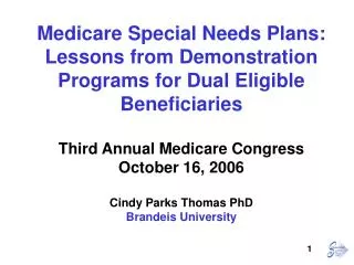 Medicare Special Needs Plans: Lessons from Demonstration Programs for Dual Eligible Beneficiaries