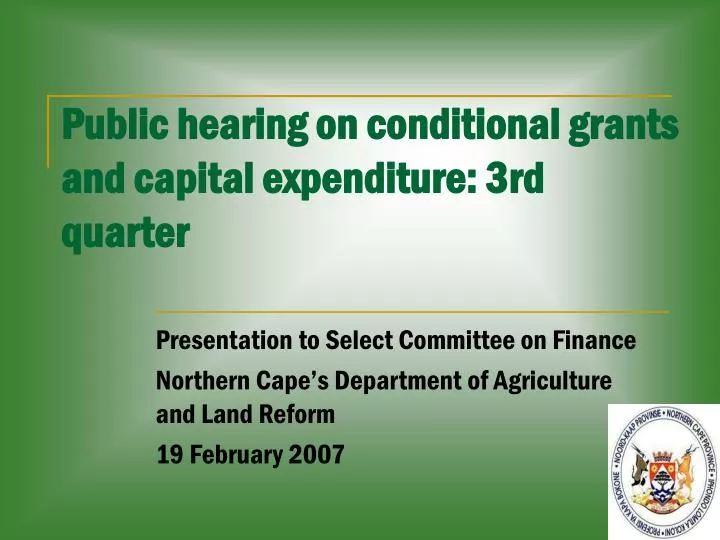 public hearing on conditional grants and capital expenditure 3rd quarter