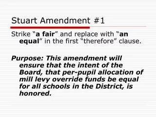 Stuart Amendment #1