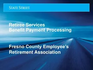 Retiree Services Benefit Payment Processing