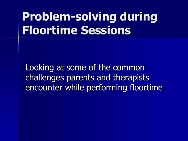 problem solving during floortime sessions