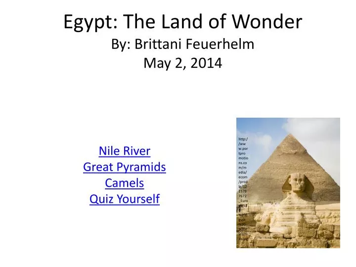 egypt the land of wonder by brittani feuerhelm may 2 2014