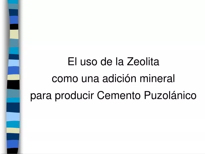 el uso de la zeolita como una adici n mineral para producir cemento puzol nico