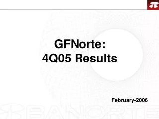 GFNorte: 4Q05 Results