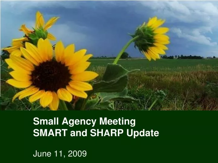 small agency meeting smart and sh a rp update
