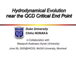 Hydrodynamical Evolution near the QCD Critical End Point