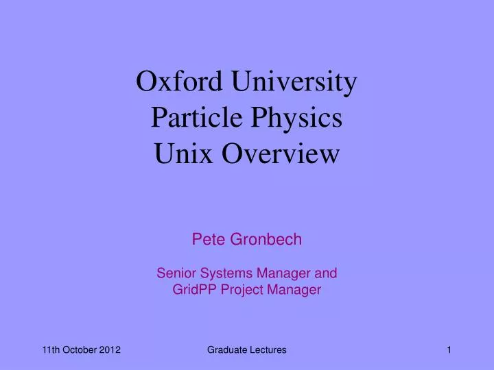 oxford university particle physics unix overview