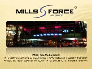 ::Mills Force Media Group::